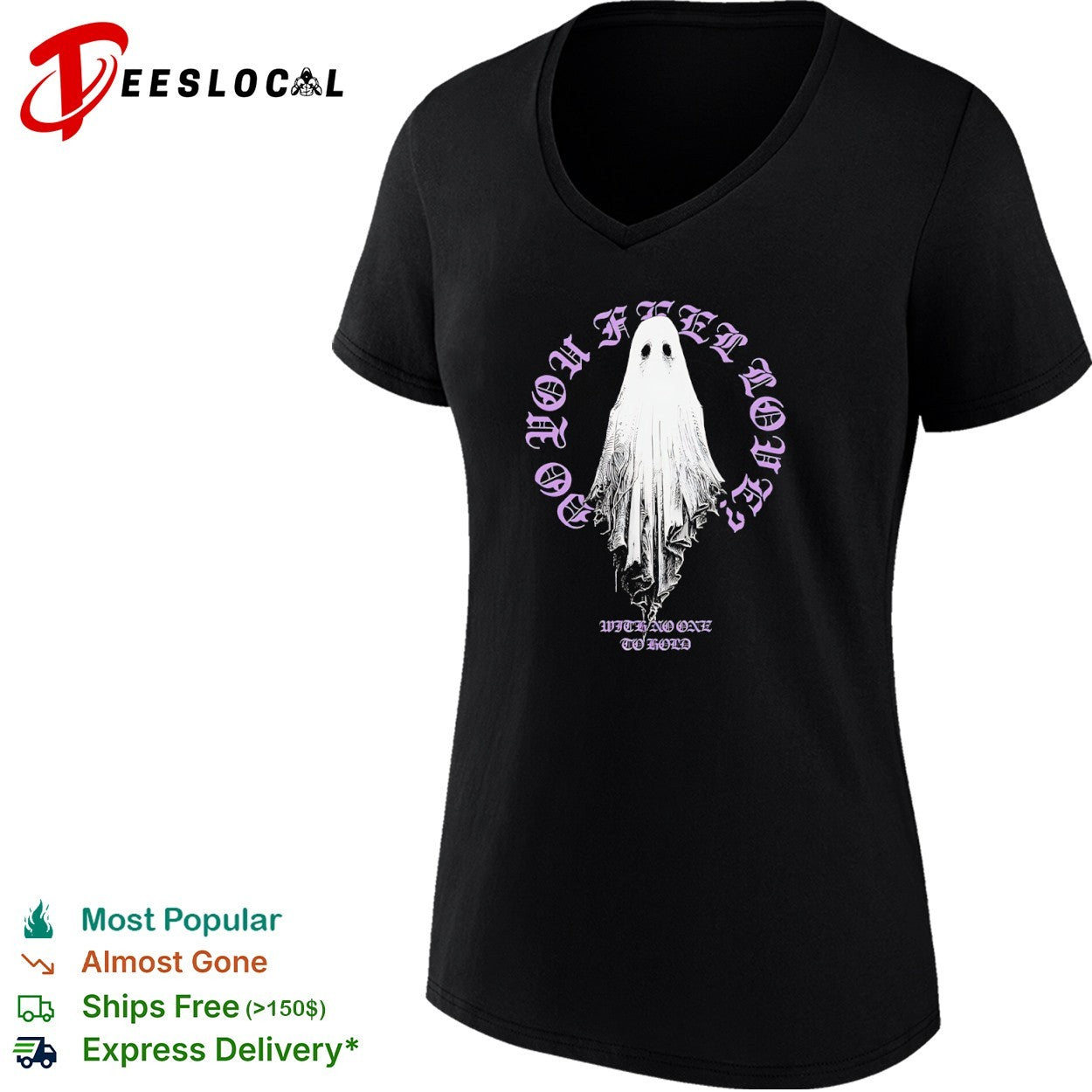 Do you feel loved with no one to hold ghost shirt