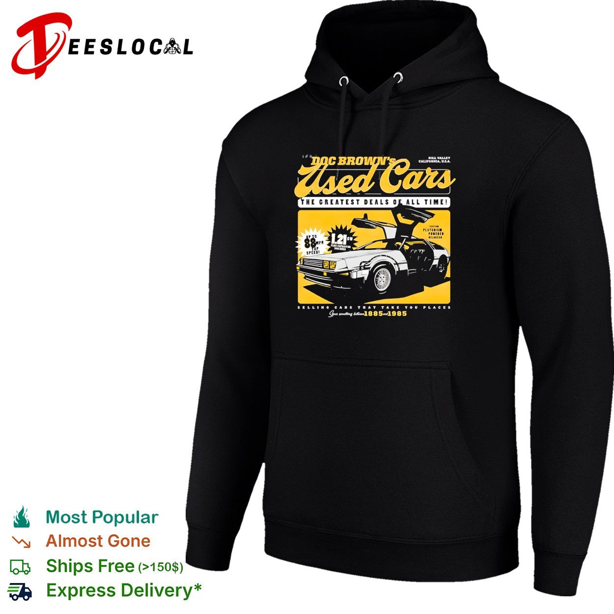Doc Brown’s used cars DeLorean Hill Valley 88 mph flux capacitor 1885 1985 shirt