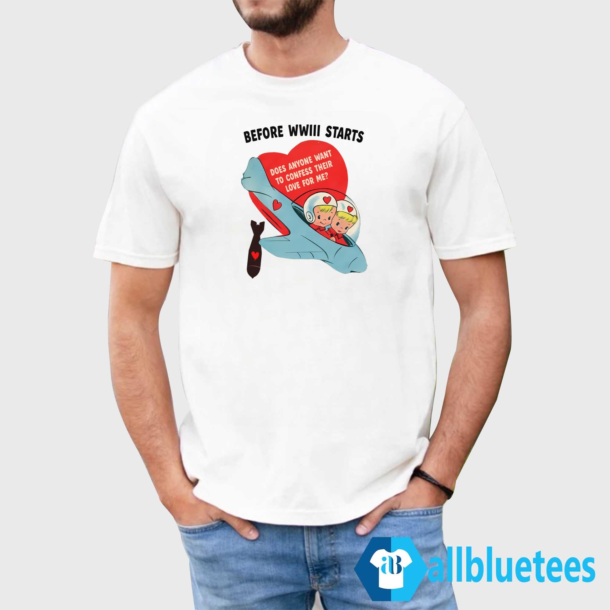 Does Anyone Want to Confess Their Love For Me Shirt