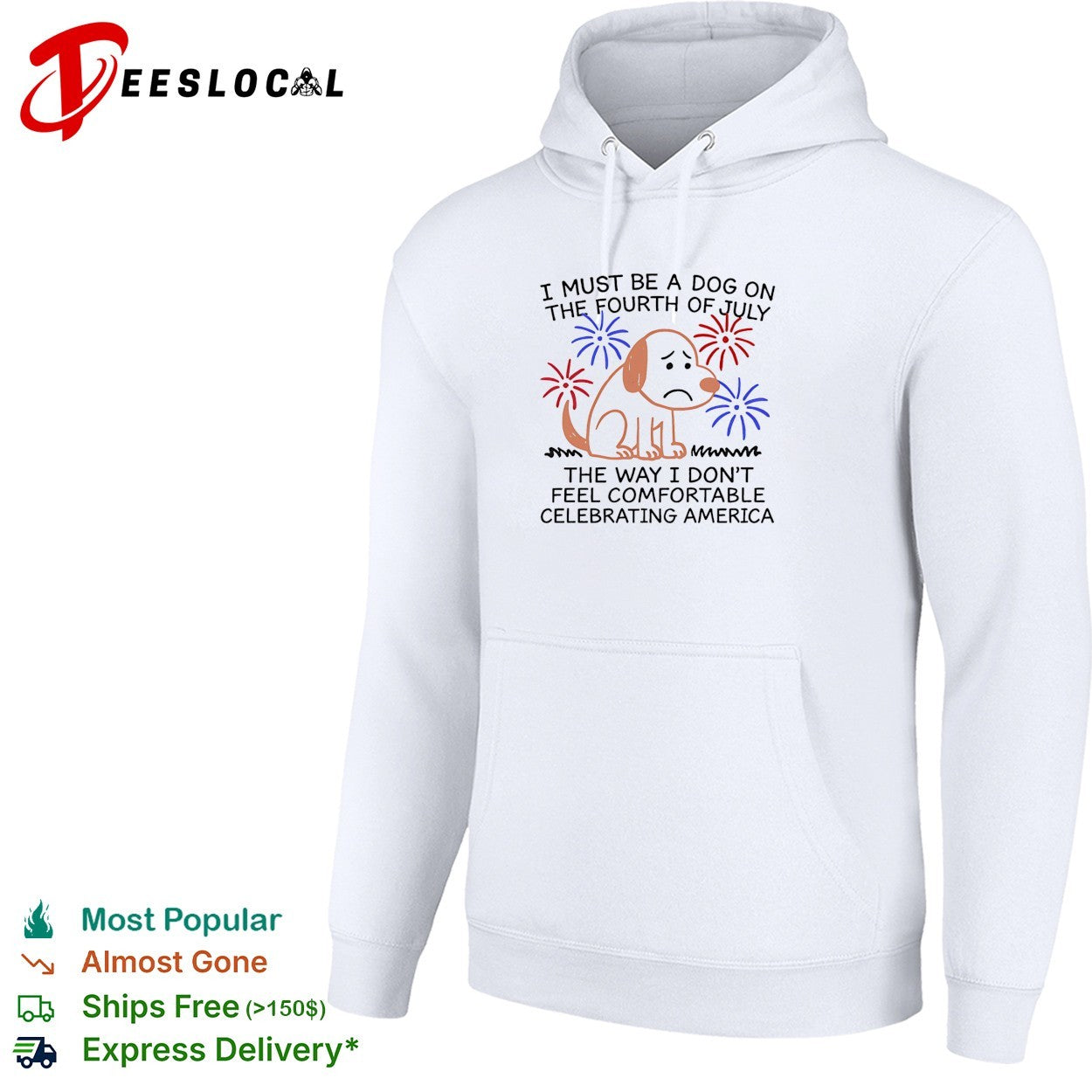 Dog scared fourth of July fireworks the way I don’t feel comfortable celebrating America shirt