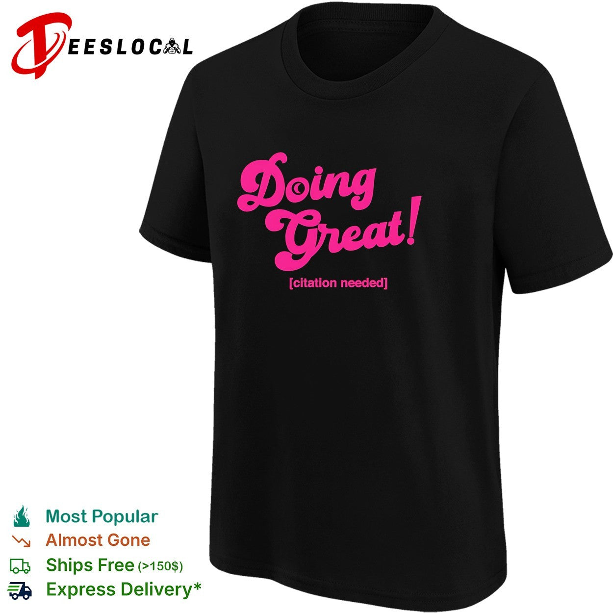Doing great citation needed meme shirt