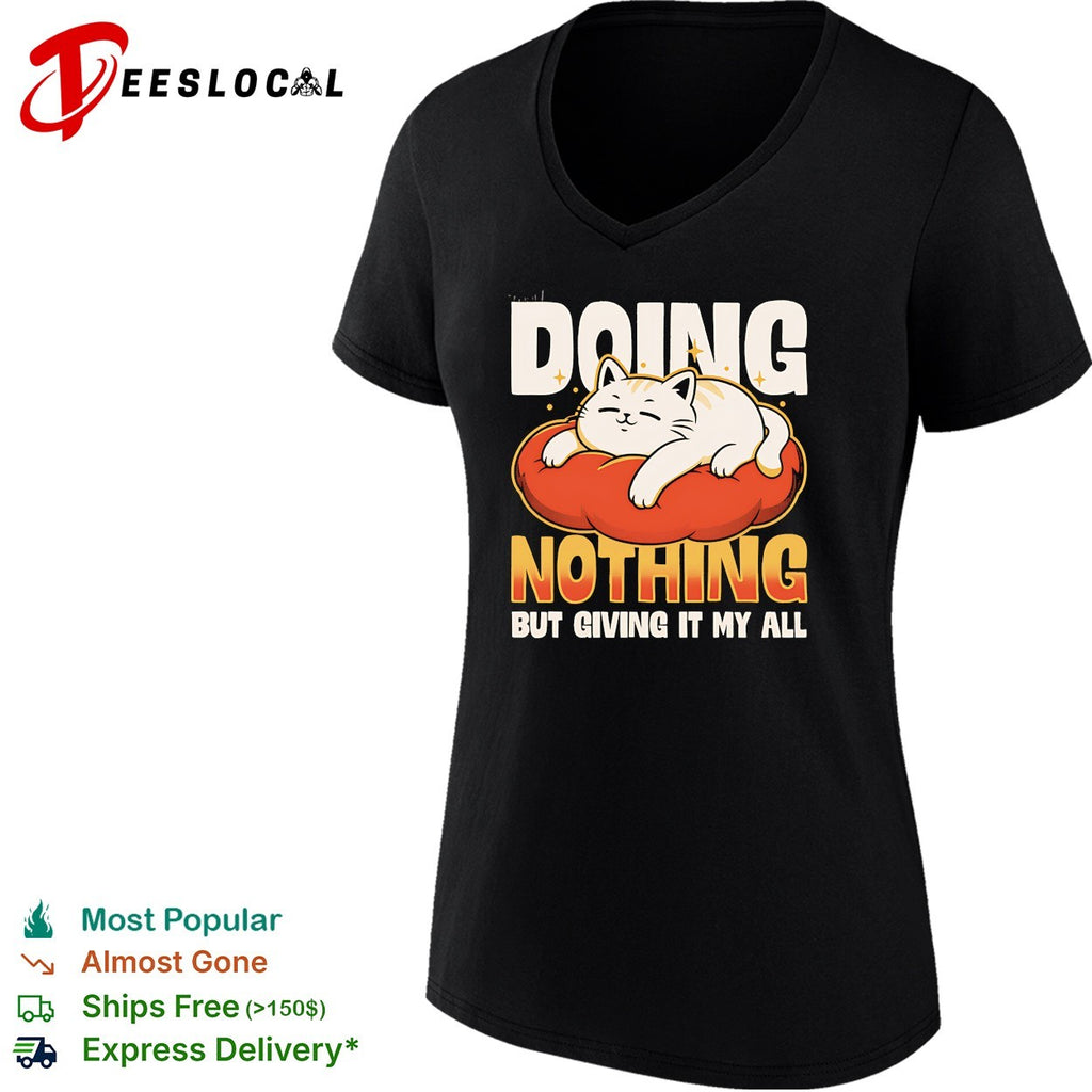 Doing nothing but giving it my all cat lounging on cushion shirt