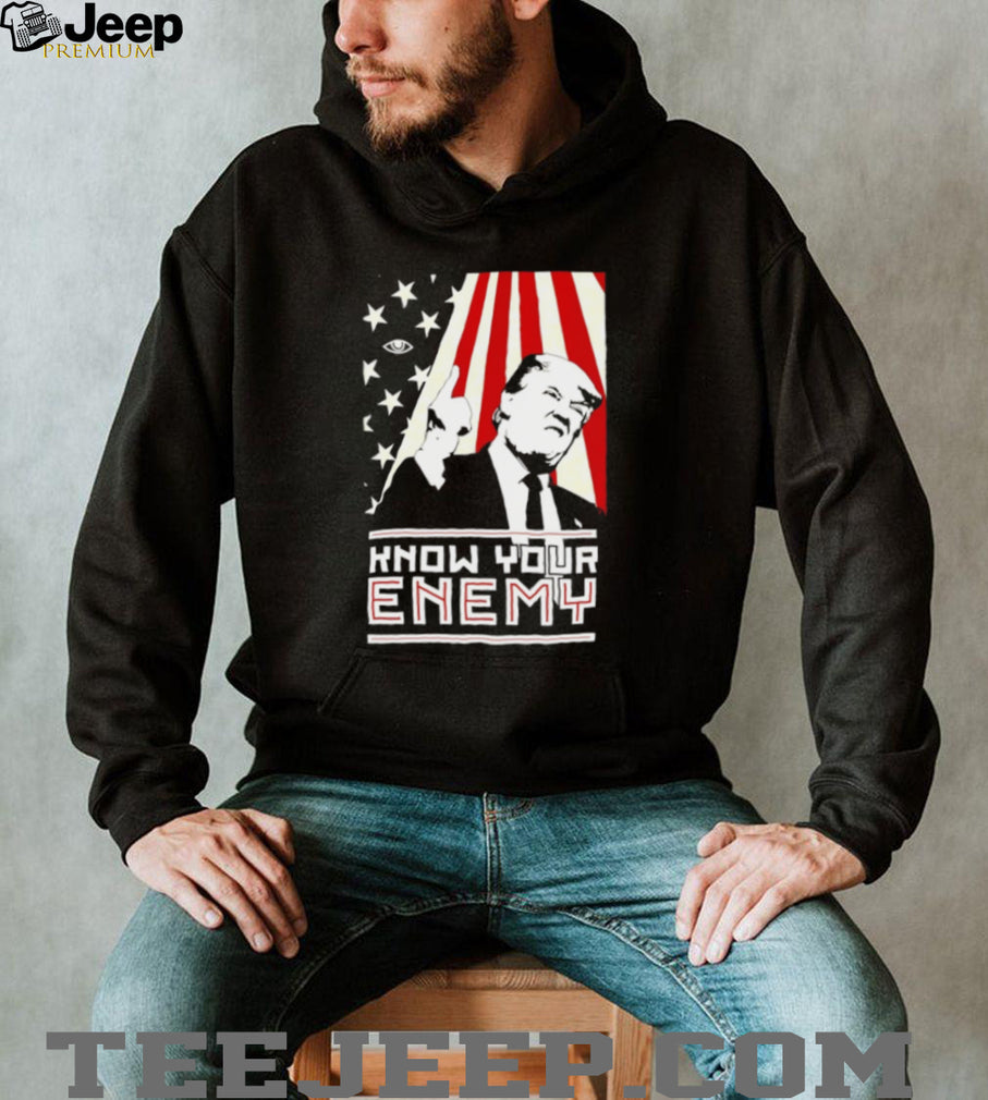 Donald Trump Know Your Enemy Political Poster shirt