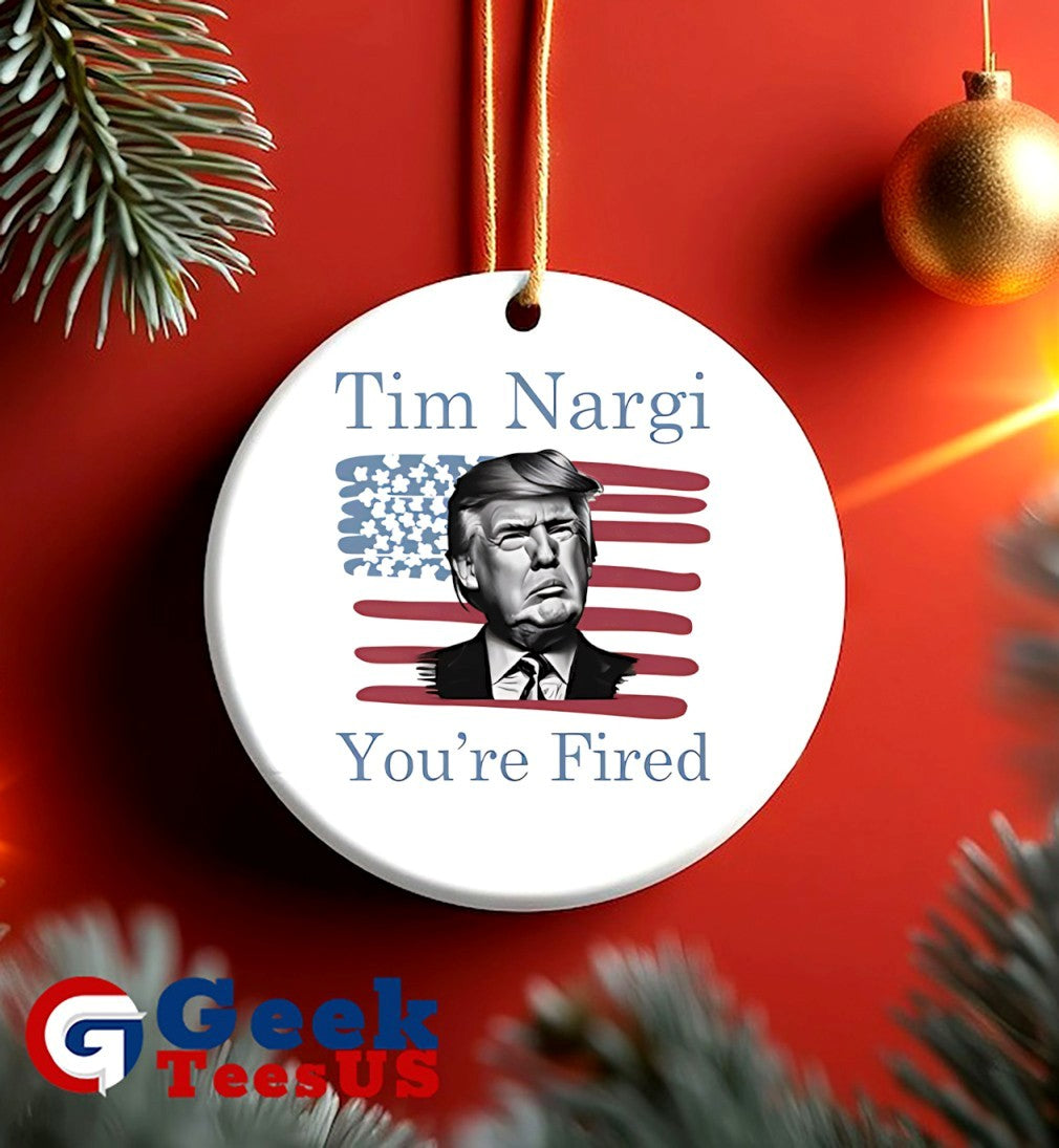 Donald Trump Tim Nargi you’re fired shirt