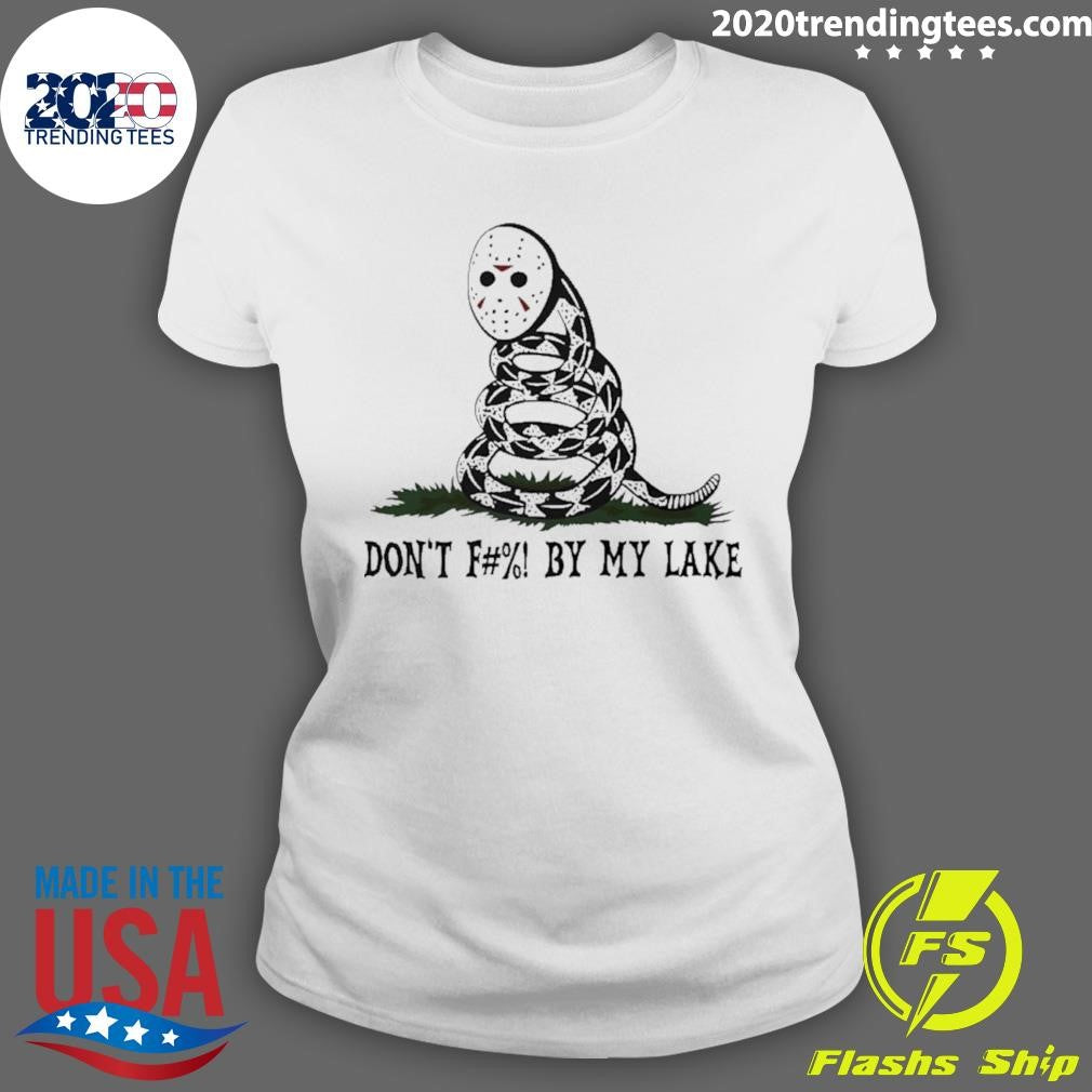 Don’t Fuck By My Lake Voorhees Friday The 13th Gadsden Parody Shirt