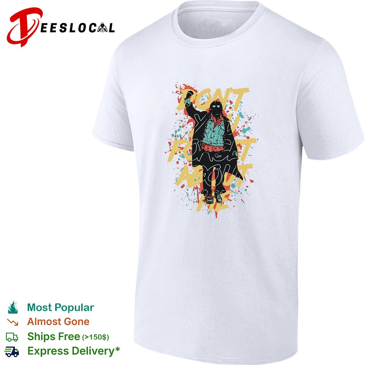 Don’t forget about me masked figure neon paint splatter shirt