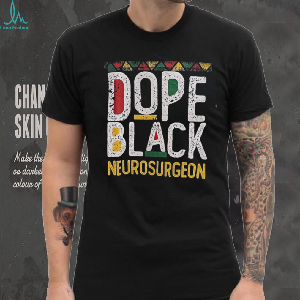 Dope Black Neurosurgeon African Pattern Typography T Shirt