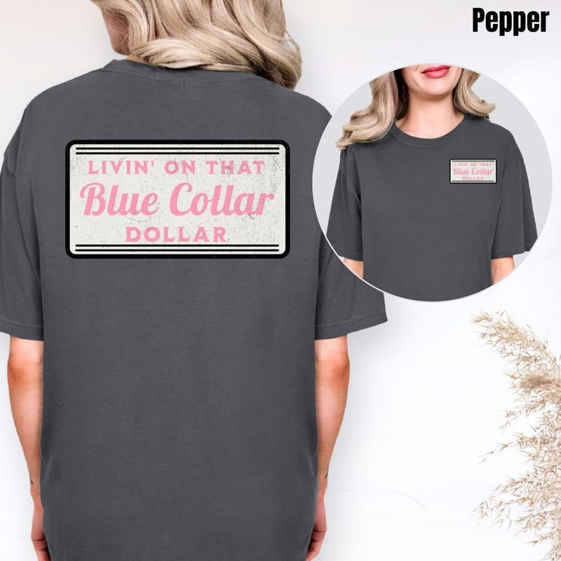 Double Blue Collar Dollar Comfort Colors T-Shirt 'NLB' Hoodie, Sweatshirt | PodTeesHub.com