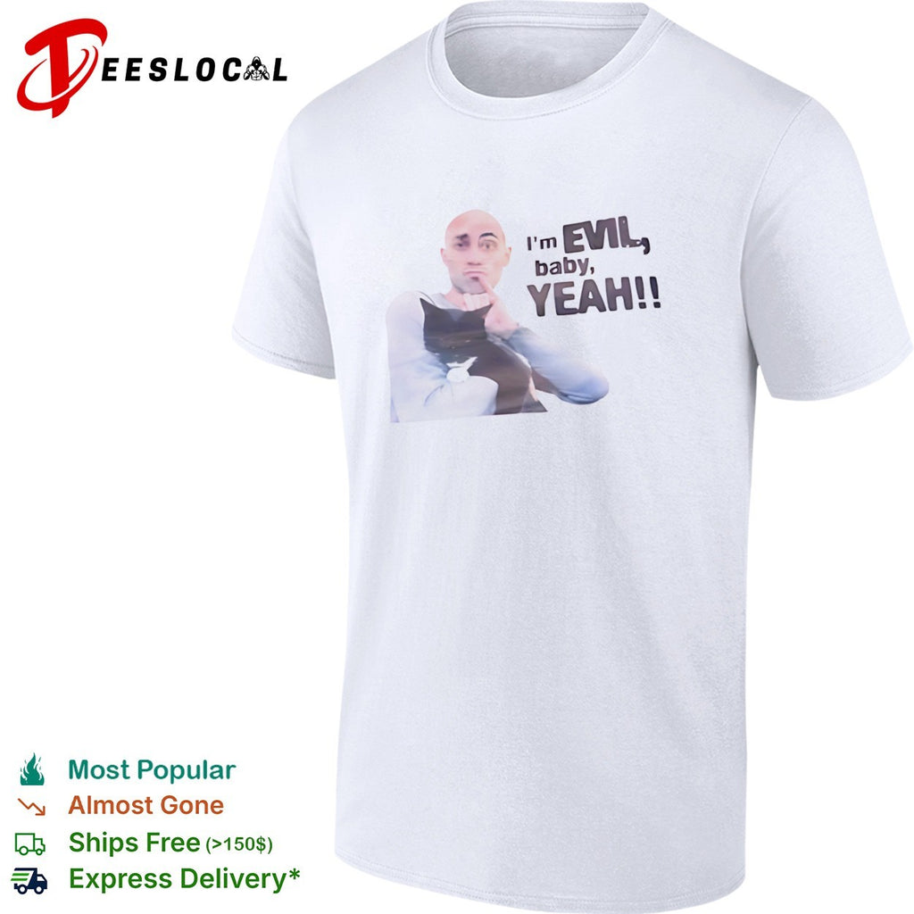 Dr evil shush pose cat I’m evil baby yeah shirt