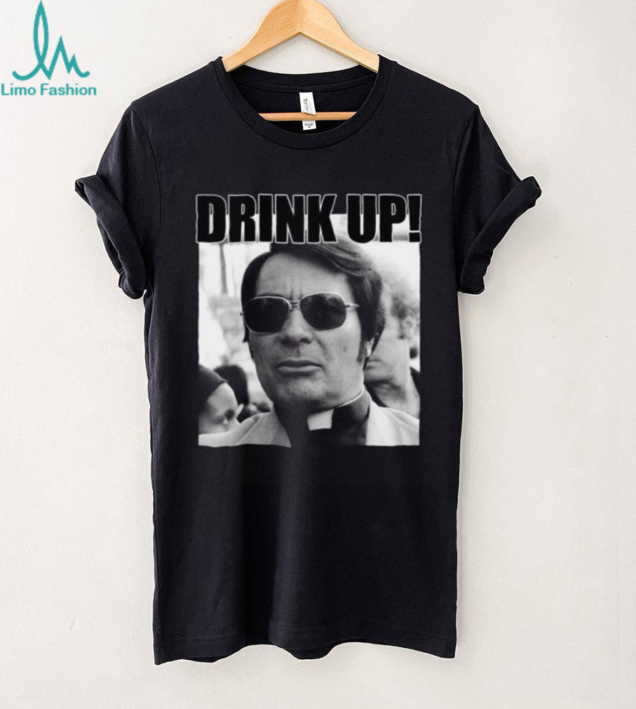 Drink Up Religious Cult Parody Humor Graphic T Shirt