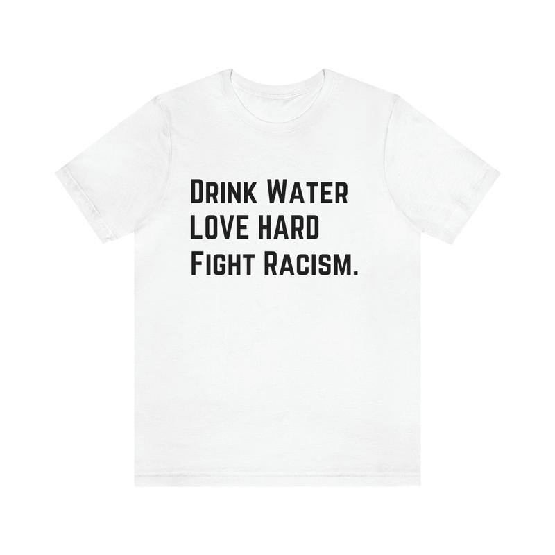 Drink Water  Unisex T-shirt Hoodie, Sweatshirt | PodTeesHub.com