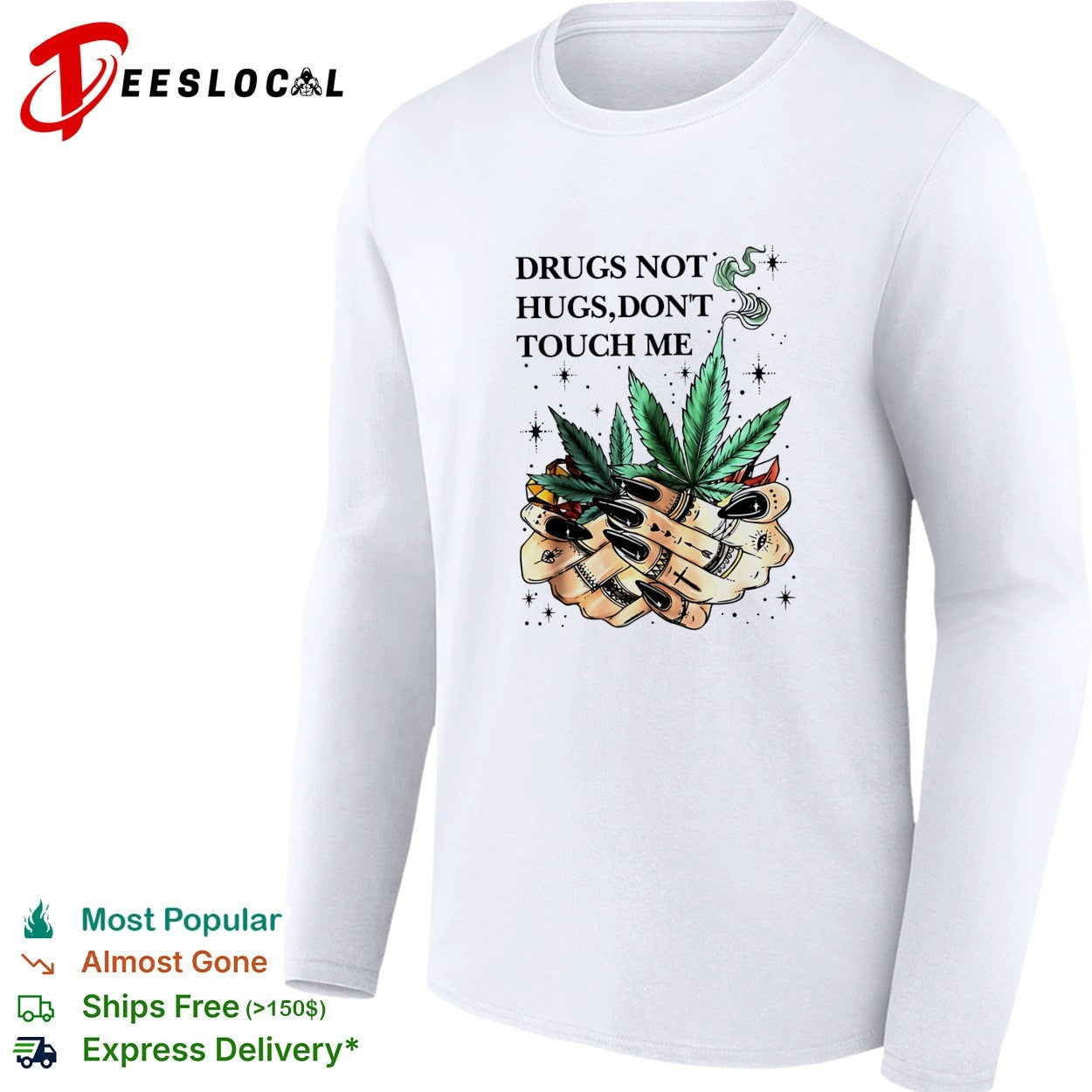 Drugs not hugs don’t touch me marijuana leaf hands retro shirt
