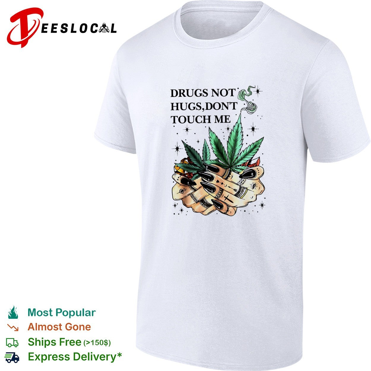 Drugs not hugs don’t touch me marijuana leaf hands retro shirt