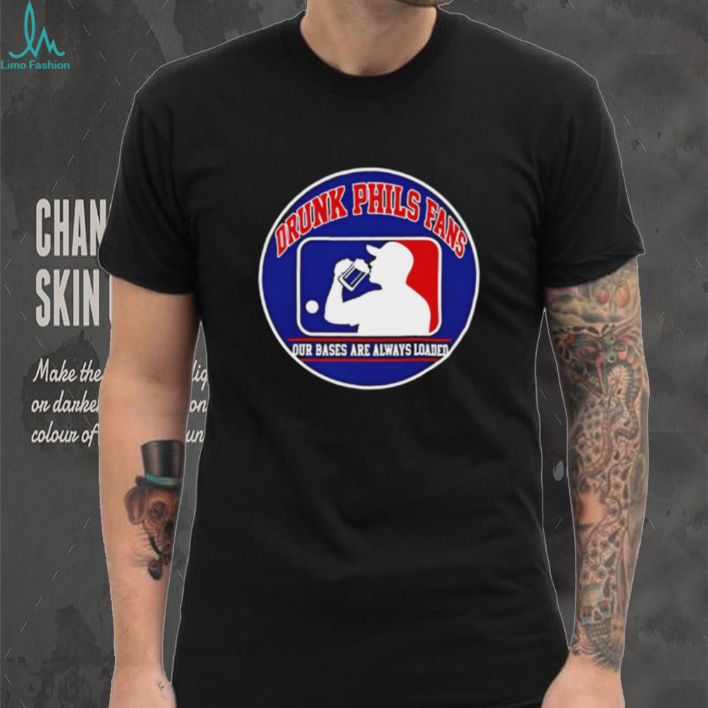 Drunk Phils Fans Baseball Our Bases Loaded Funny T Shirt