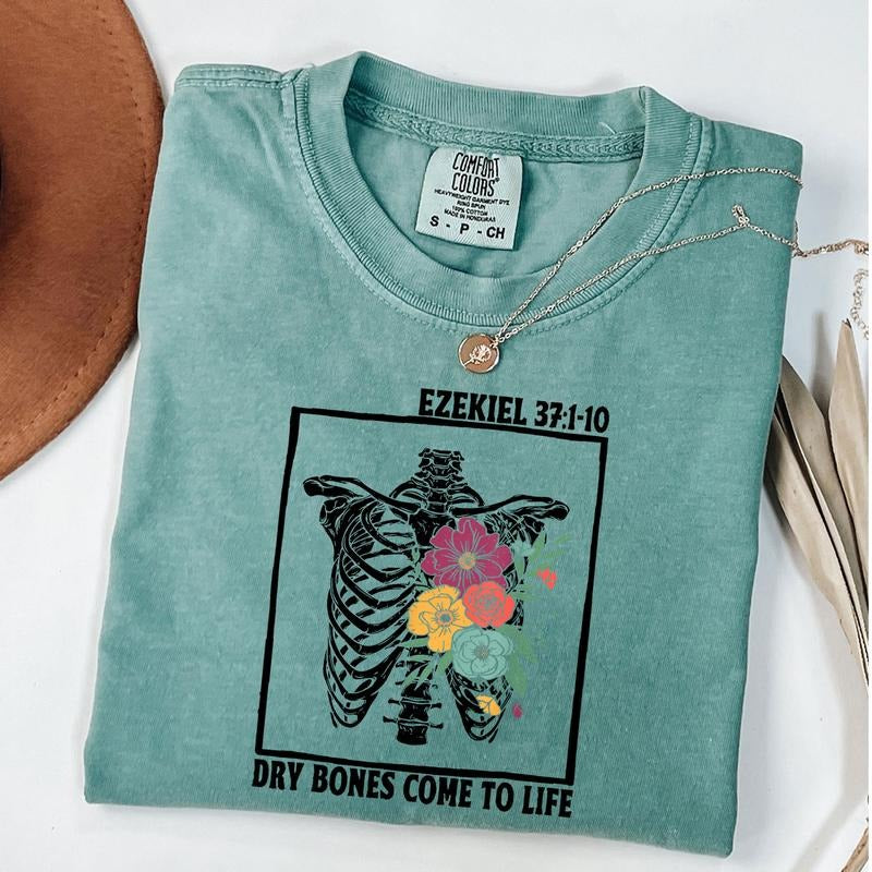 Dry Bones Come To Life Floral Skeleton Christian Bible Verse T-Shirt Hoodie, Sweatshirt | PodTeesHub.com