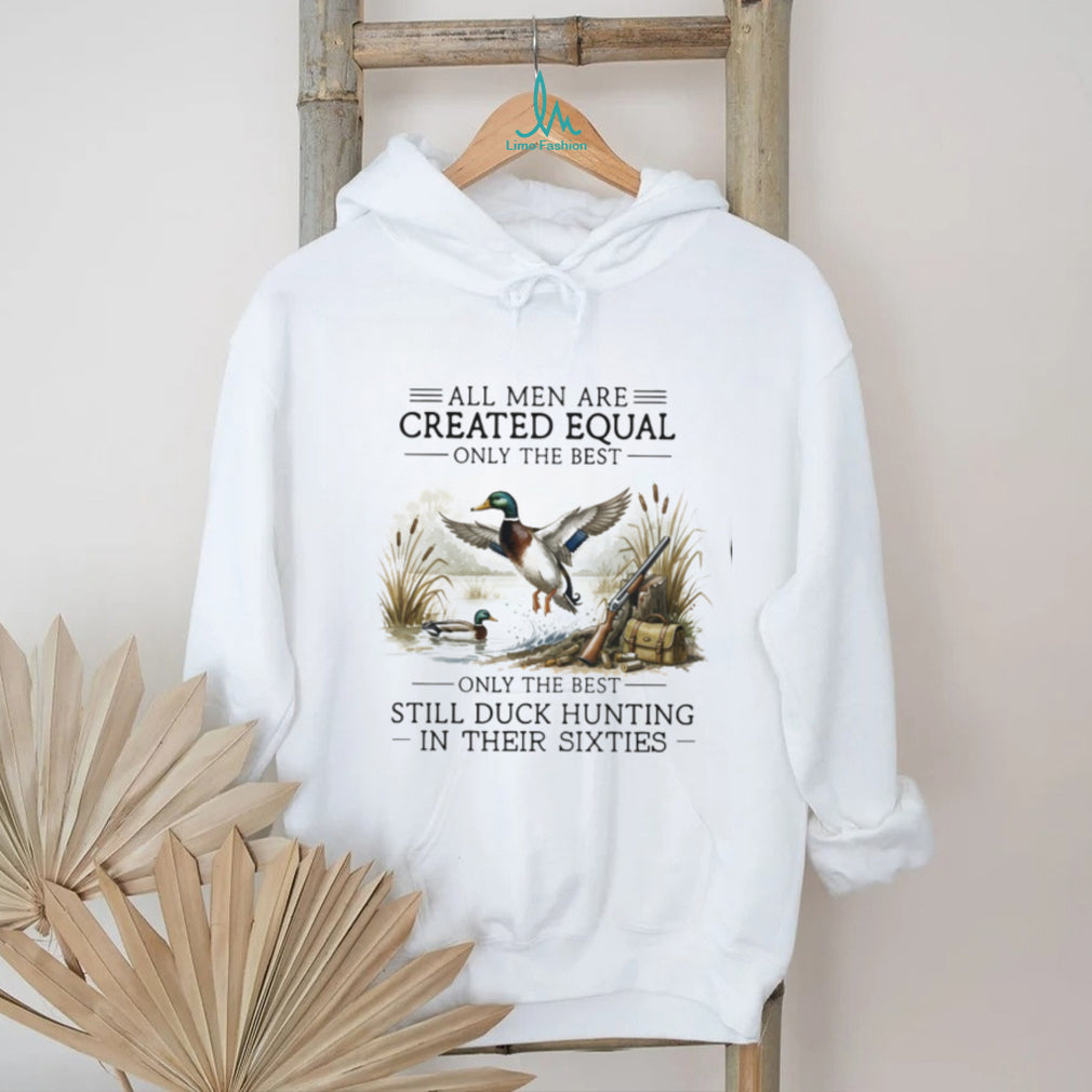 Duck Hunting Enthusiast All Men Created Equal Sixties Outdoors Shirt