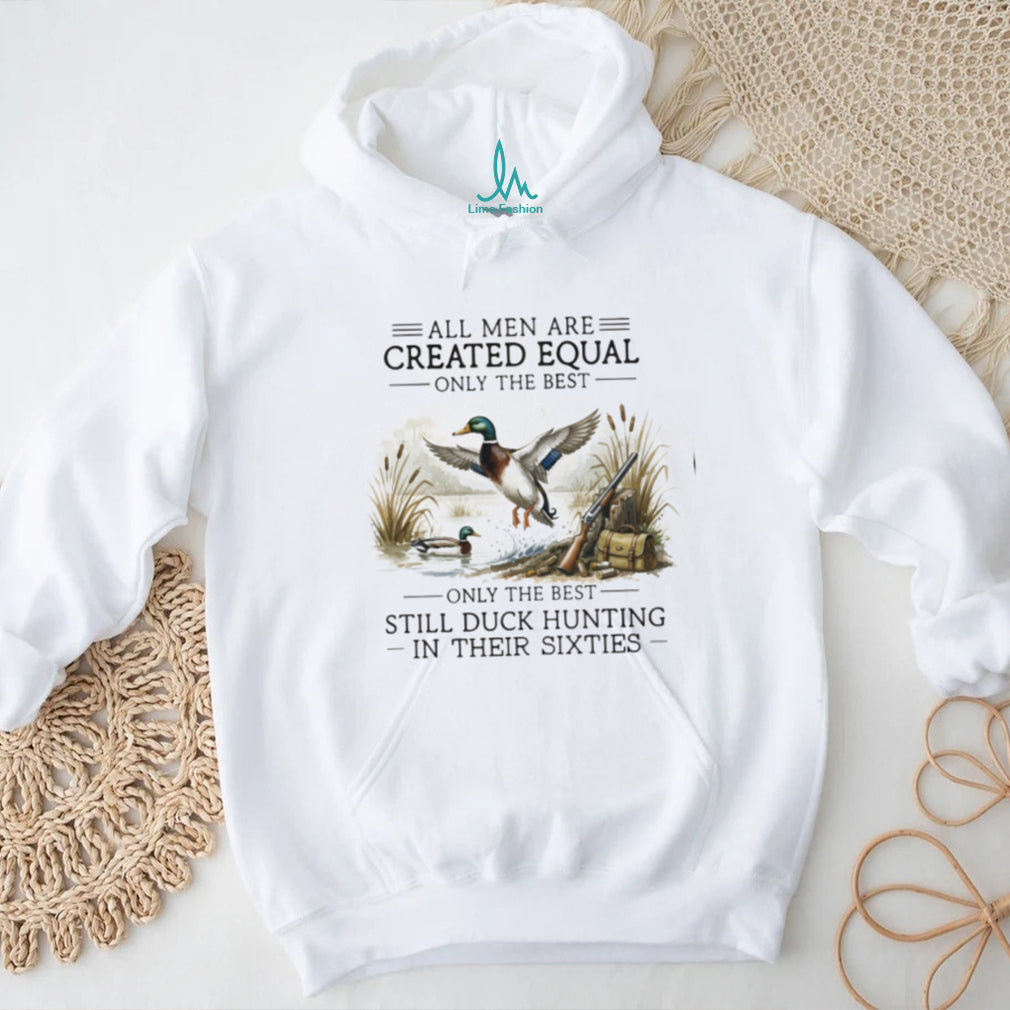 Duck Hunting Enthusiast All Men Created Equal Sixties Outdoors Shirt