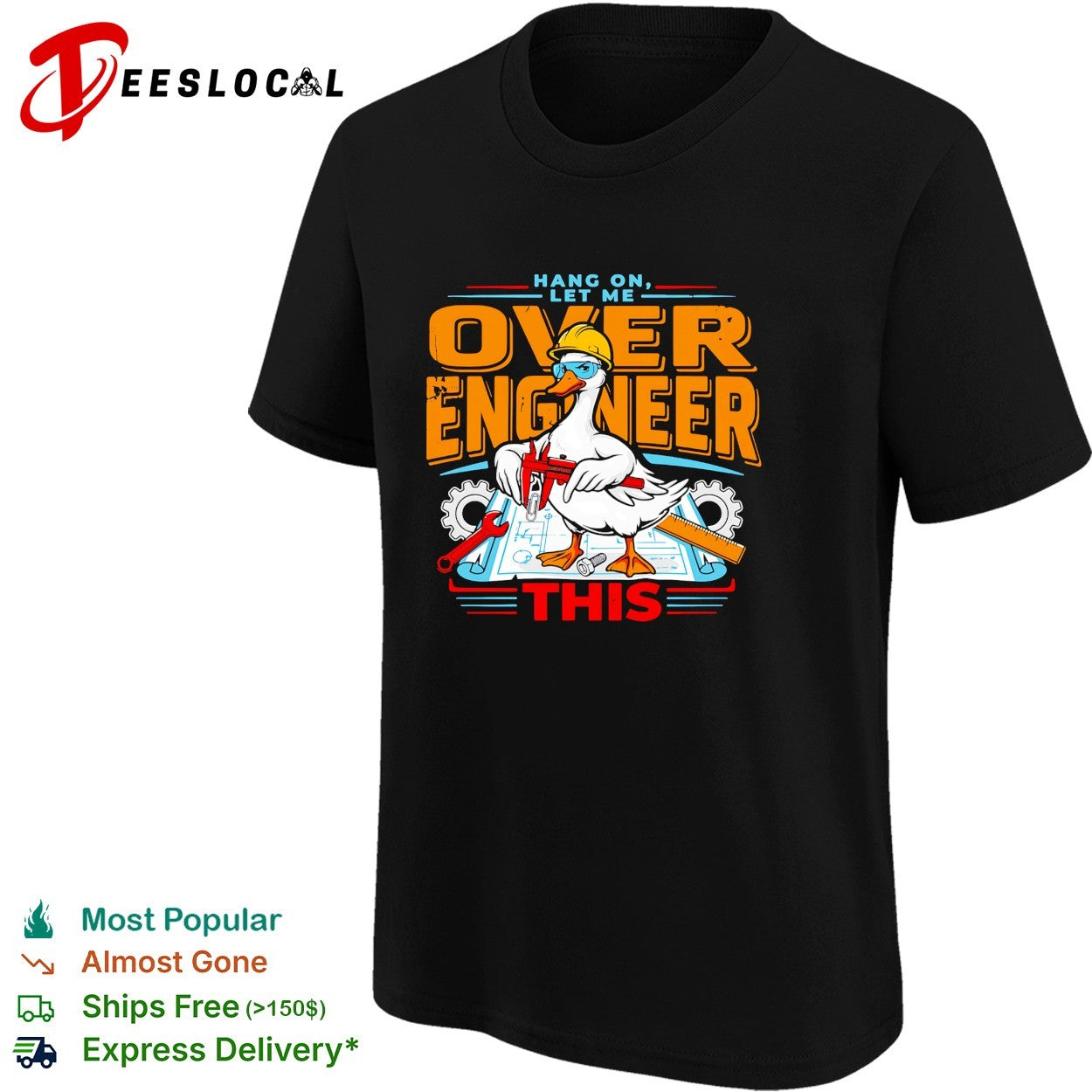 Duck wearing hard hat holding caliper hang on let me over engineer this shirt