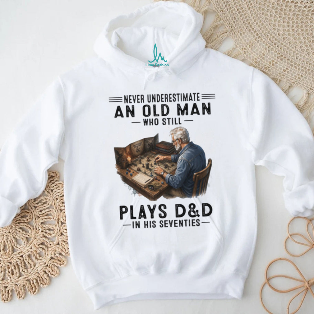 Dungeons And Dragons Never Underestimate Old Man D&D Shirt