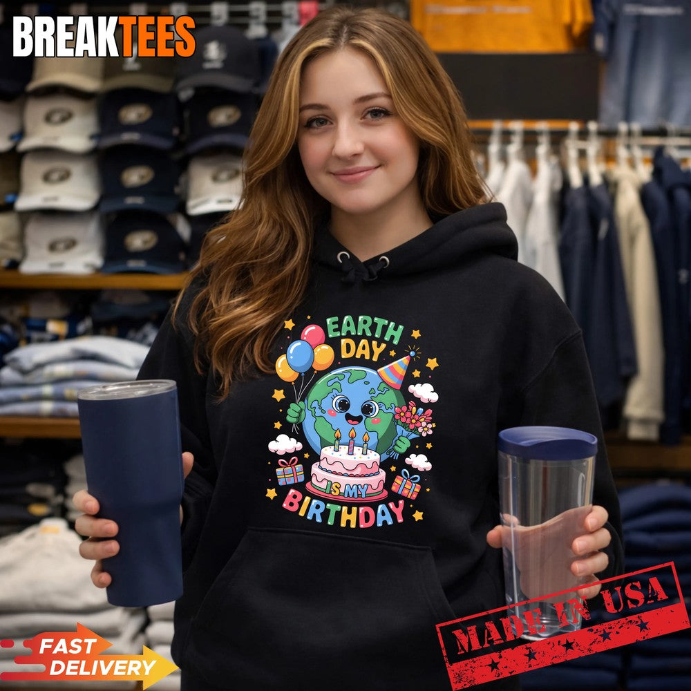 Earth Day is My Birthday April 22nd Nature Conservation T-Shirt