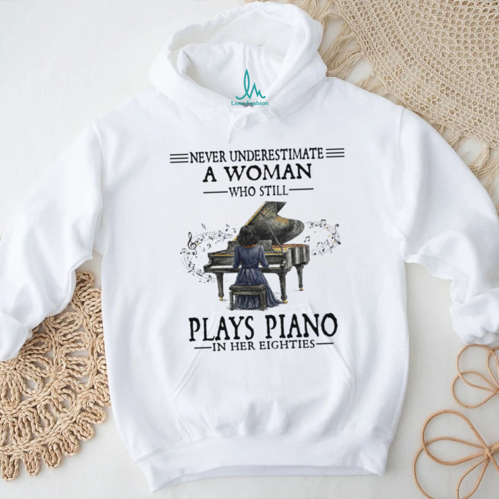 Elderly Woman Piano Musician Never Underestimate Gift Shirt
