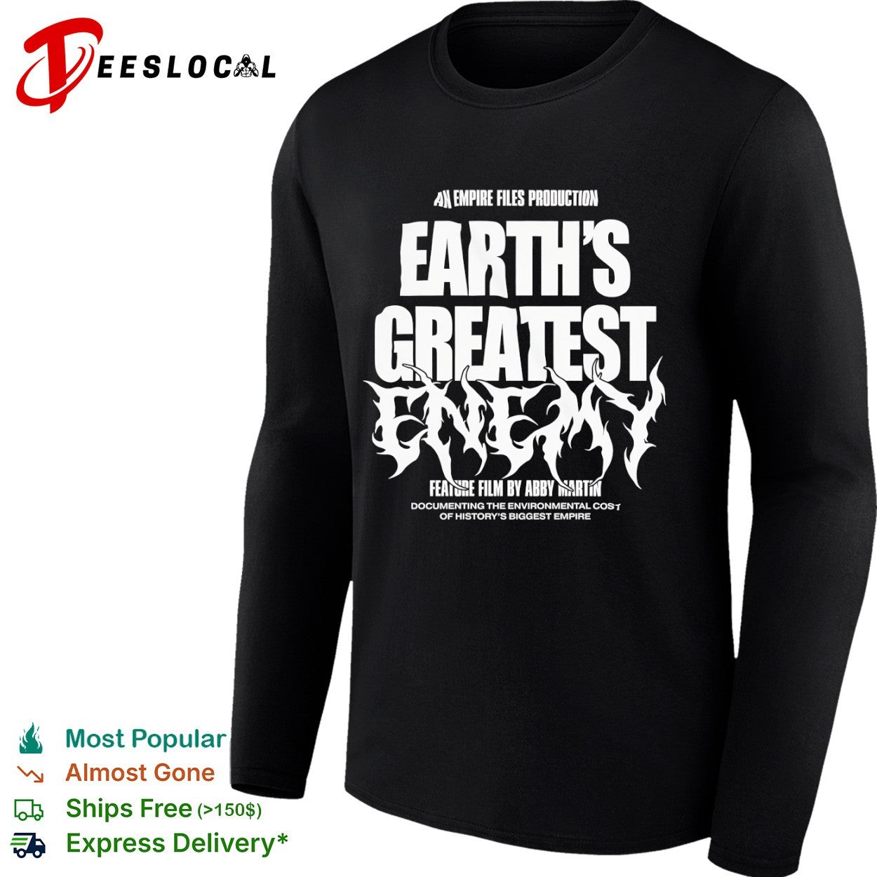 Empire Files Earths greatest enemy flame letters feature film by Abby Martin shirt