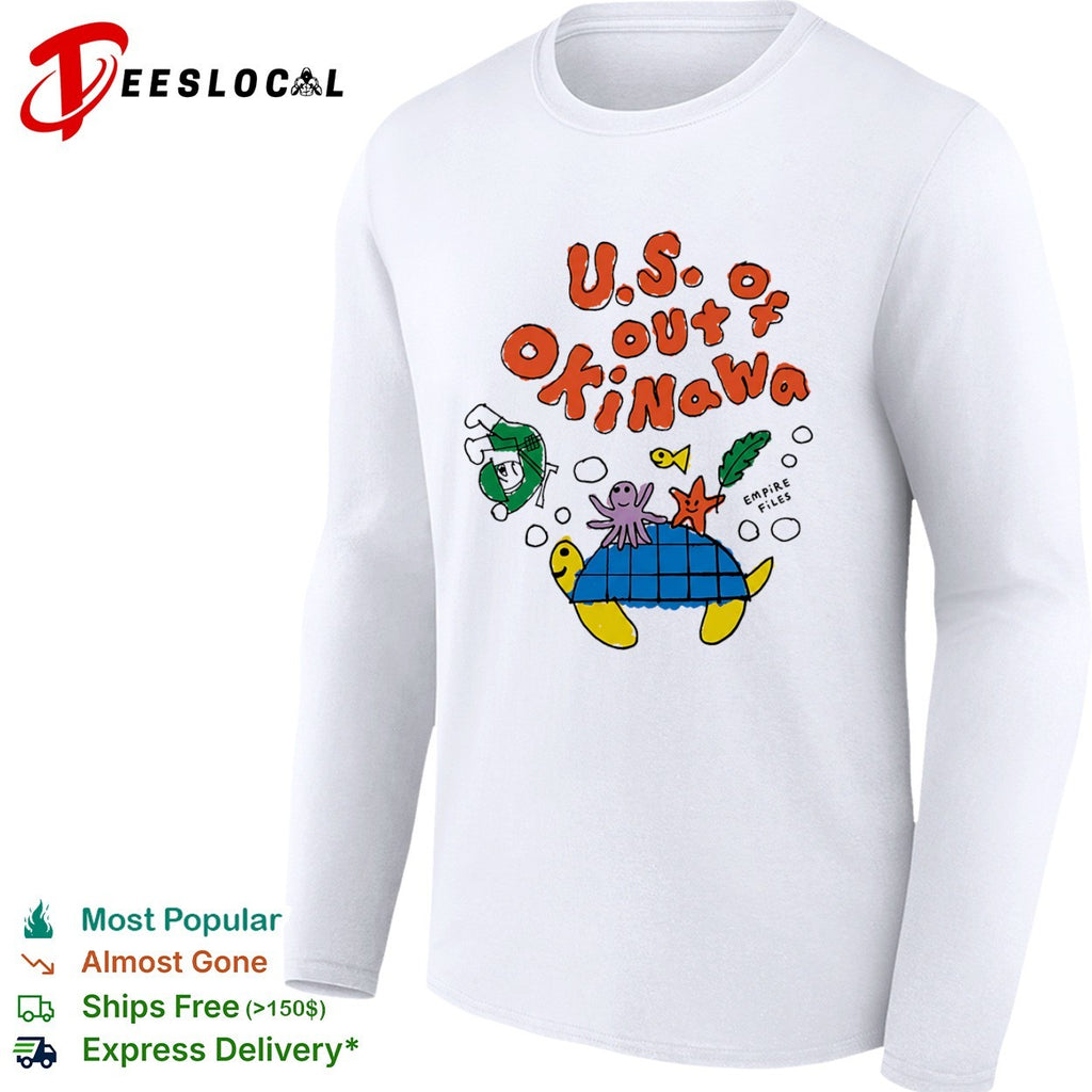 Empire Files turtle US out of Okinawa shirt