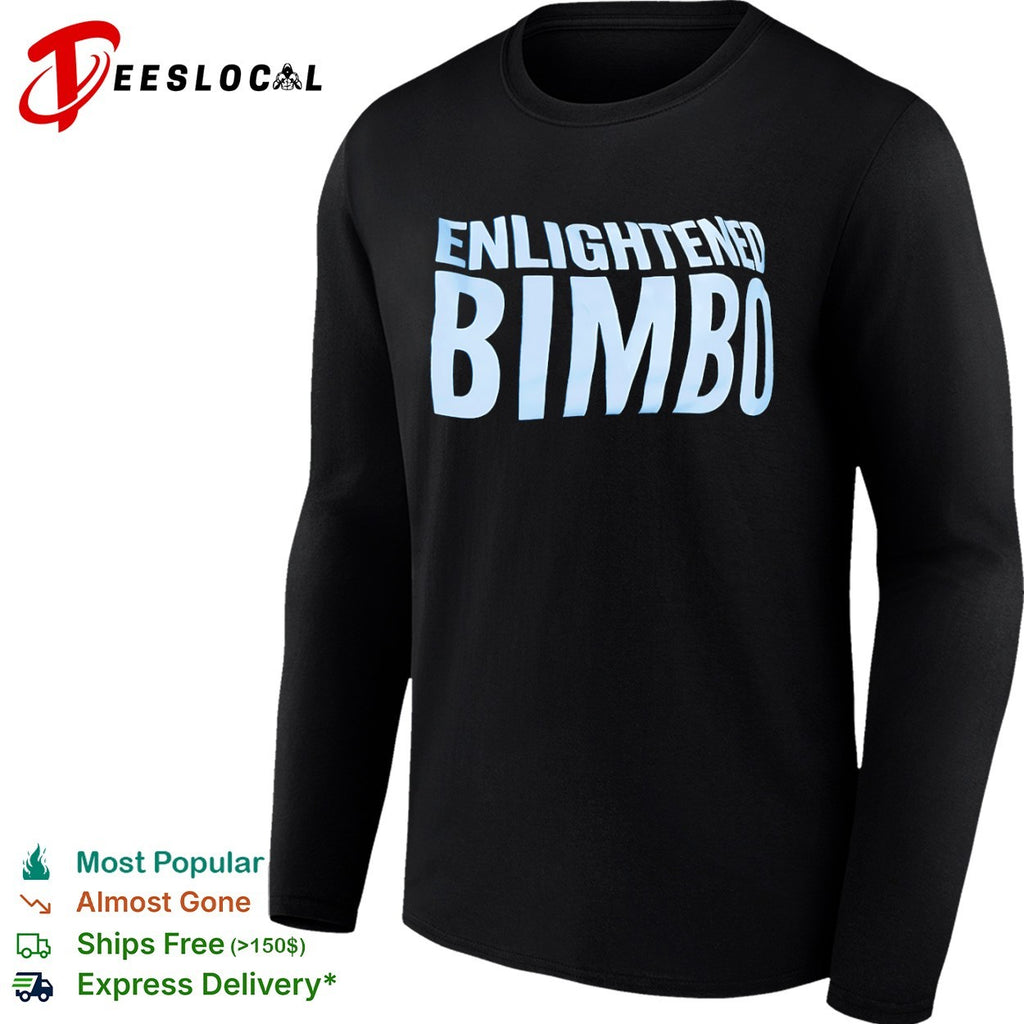 Enlightened Bimbo shirt