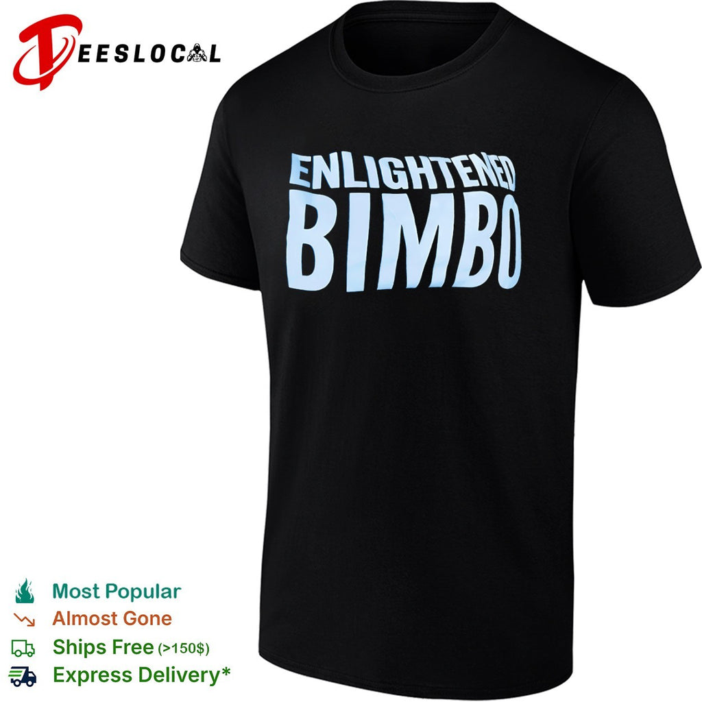 Enlightened Bimbo shirt