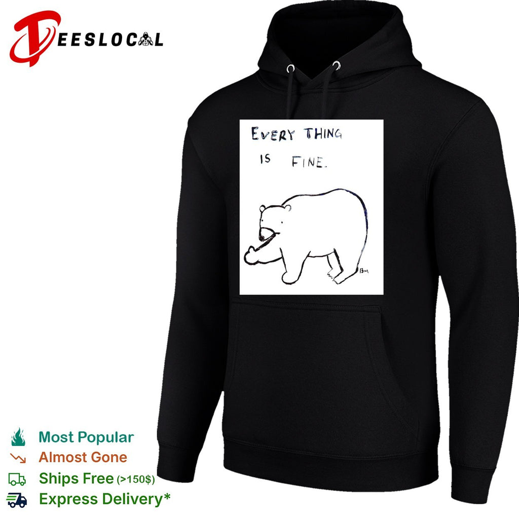 Every thing is fine bear giving the middle finger shirt
