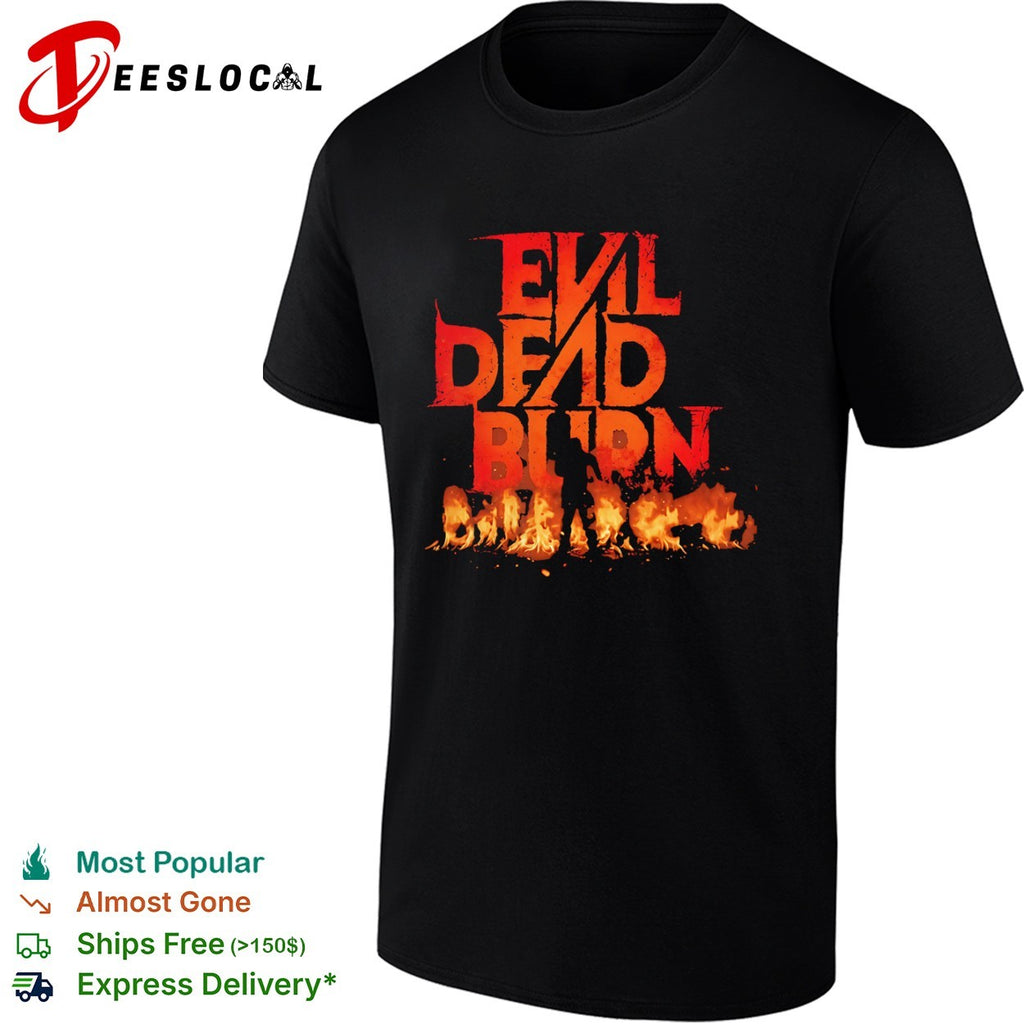 Evil Dead Burn shirt