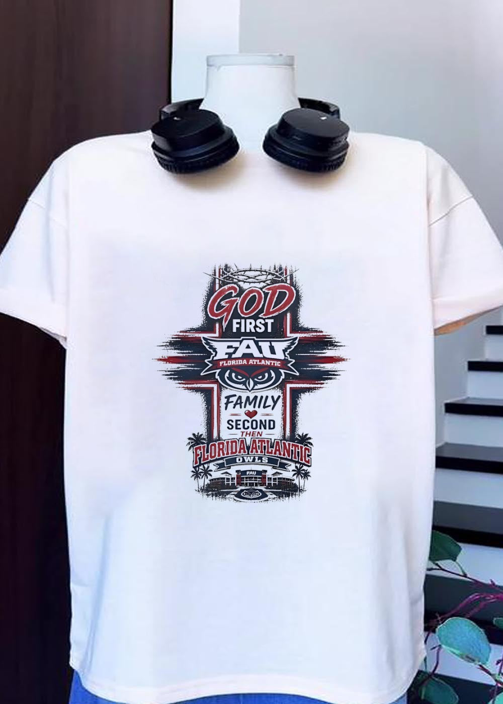 FAU Apparel God First Family Second Then Florida Atlantic Owls T-Shirt