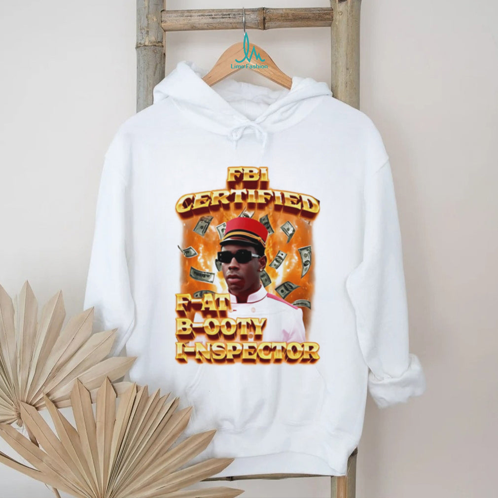 FBI certified f at b ooty i nspector funny graphic shirt
