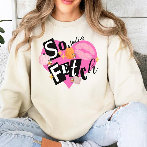 'Fall Is So Fetch' Crewneck Sweatshirt T-Shirts, Hoodie | PodTeesHub.com