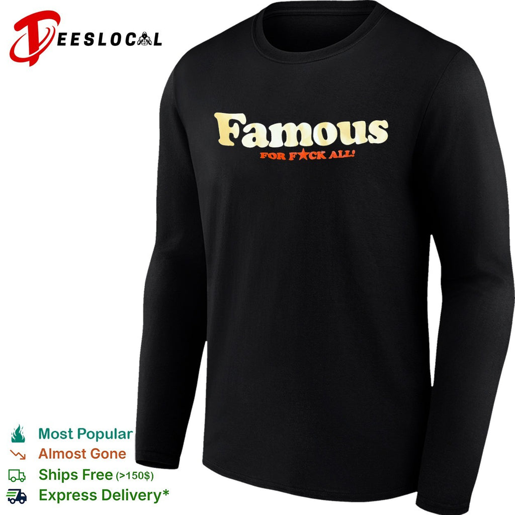 Famous for fck all red star shirt
