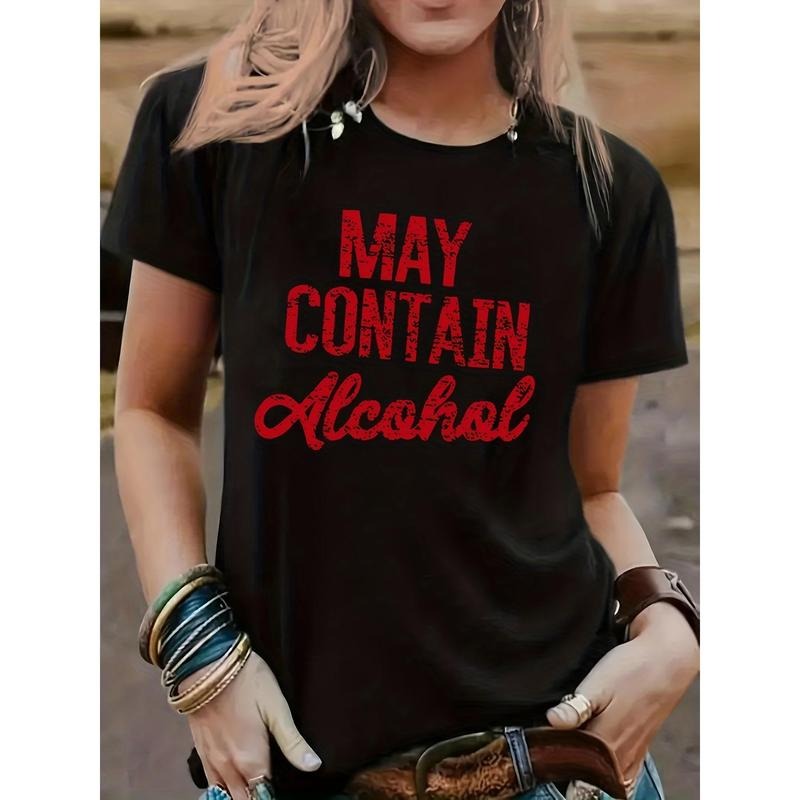 Fashionable May Contain Alcohol Graphic Tee - Lightweight & Breathable Short Sleeve Top for Spring & Summer
