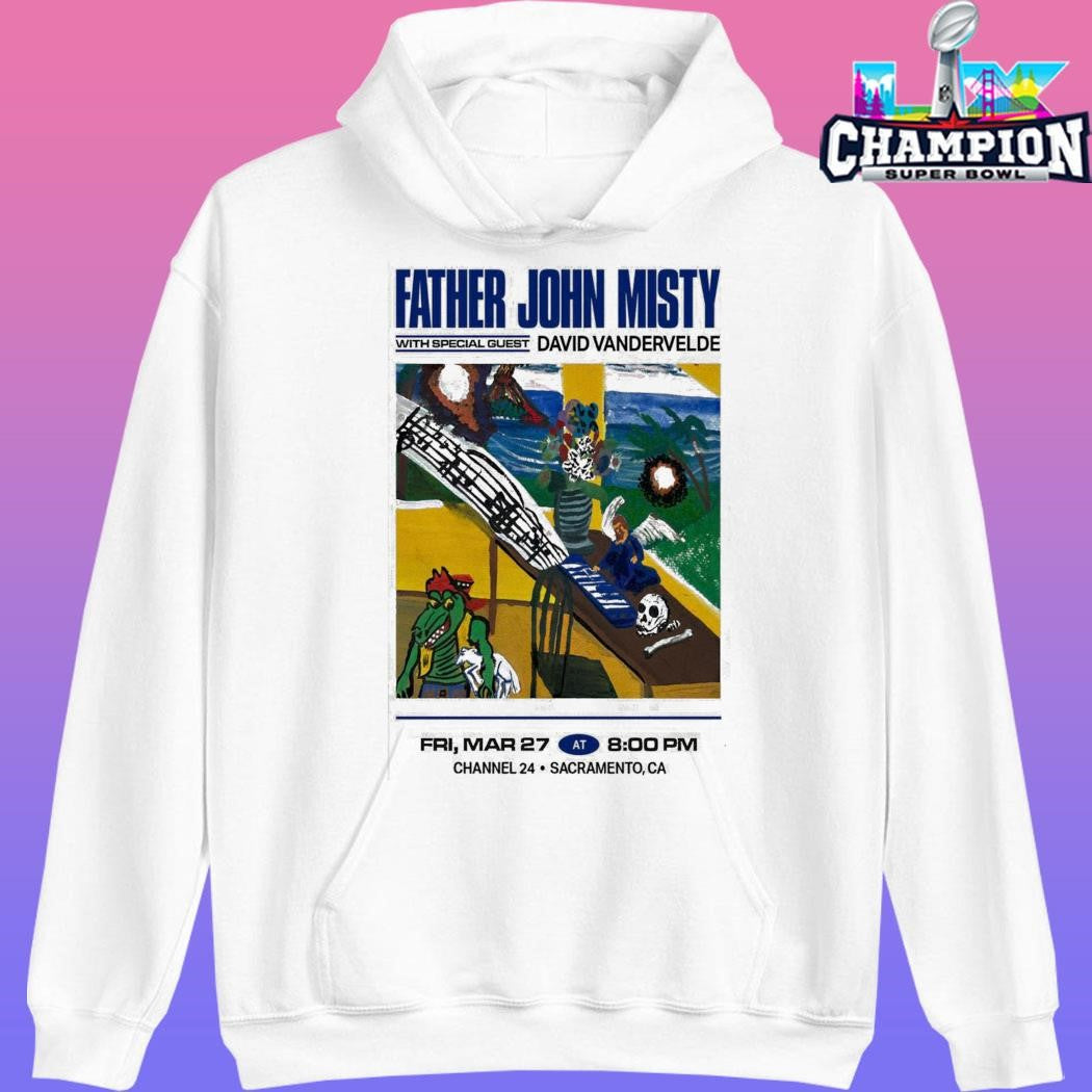 Father John Misty Mar 27 2026 Sacramento Ca Shirt