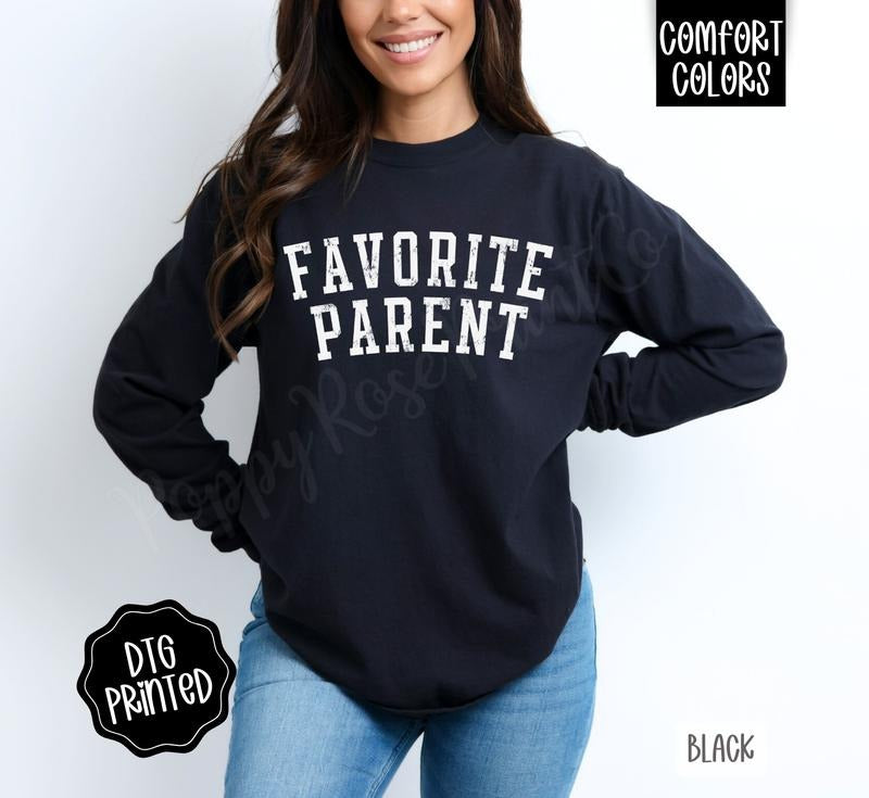 Favorite Parent Long Sleeve TShirt, Trendy Women's Tee Hoodie, Sweatshirt | PodTeesHub.com