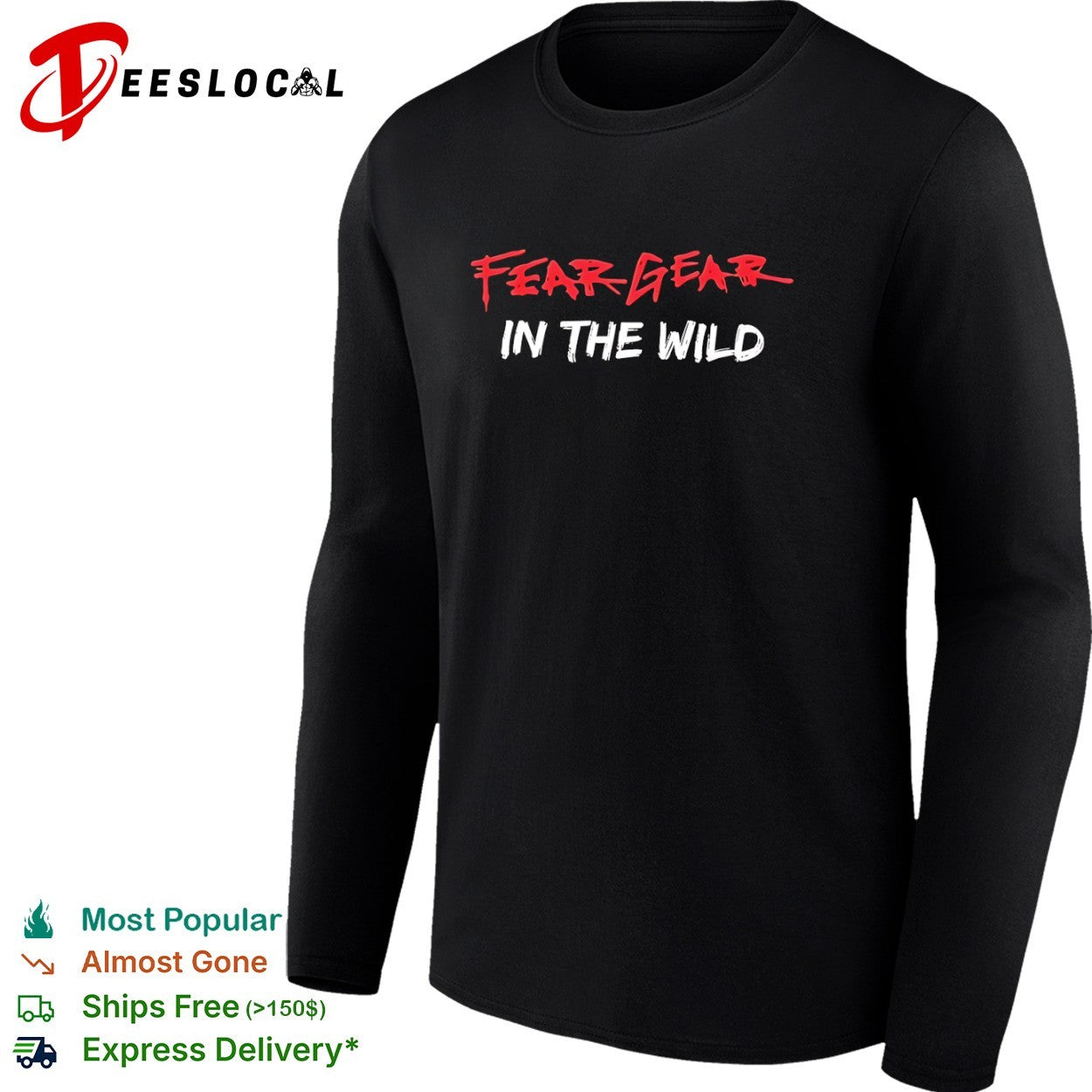 Fear Gear in the Wild shirt