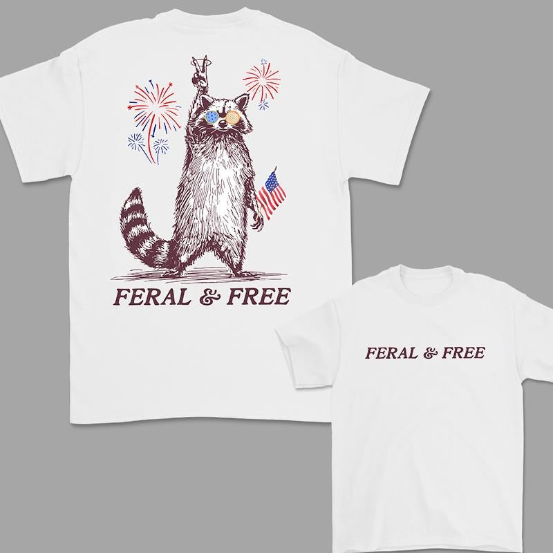 Feral And Free 4th Of July T Shirt 2 side, Funny Usa Shirt, Funny Raccoon Shirt, Raccoon 4th Of July T Shirt, Merica 4th...