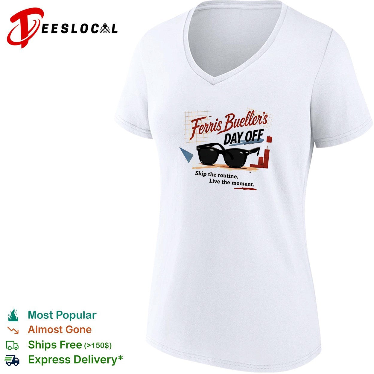 Ferris Bueller’s Day Off skip the routine live the moment sunglasses shirt