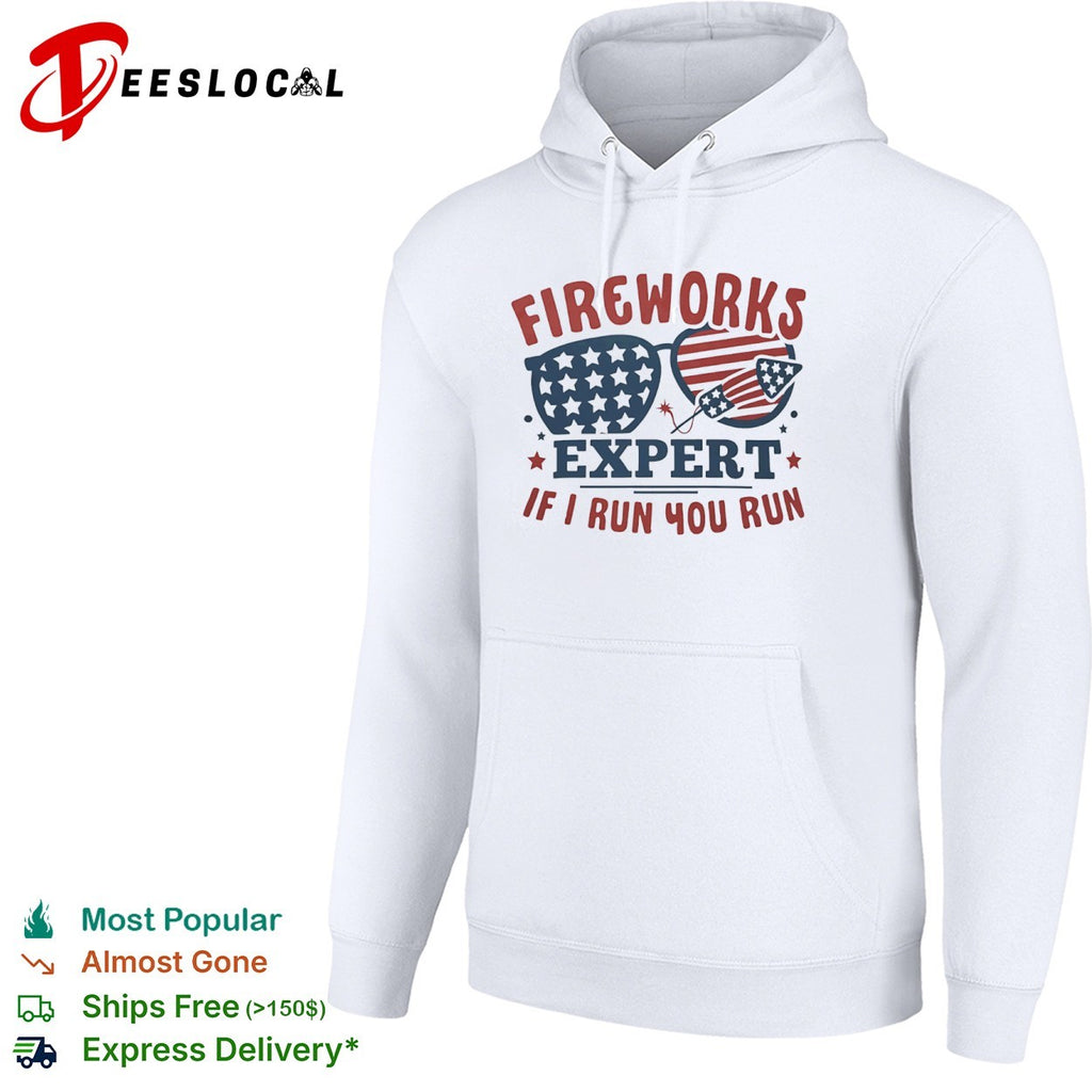 Fireworks Expert if I run you run American flag sunglasses rocket Fourth July shirt