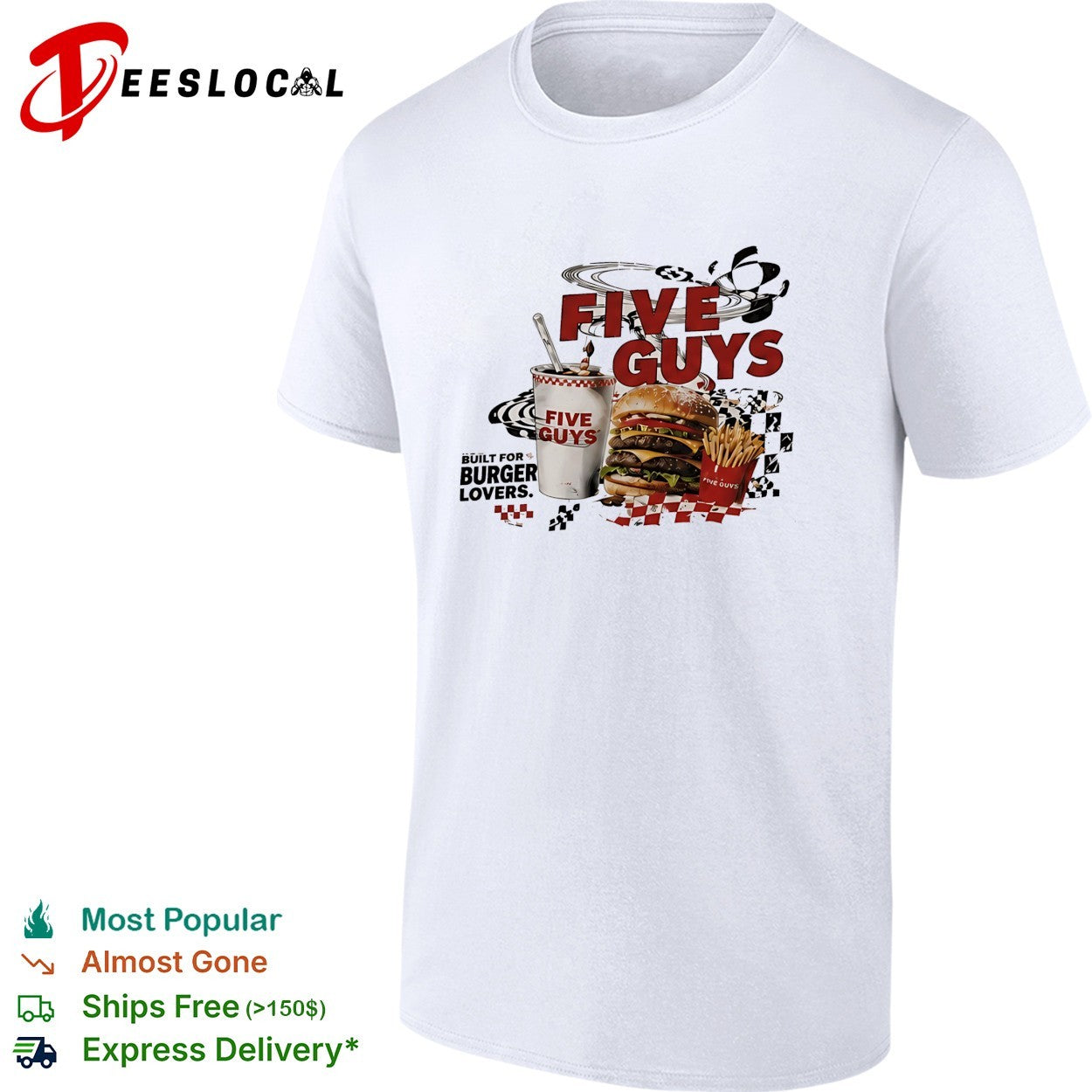 Five Guys built for burger lovers burger milkshake fries shirt