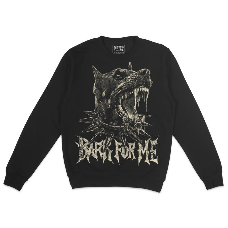 Fleece Crewneck Sweatshirt - Bark For ME Humor, Dark Comedy, Alt Fashion, Alternative Motivational Gift, Goth T-Shirts,...