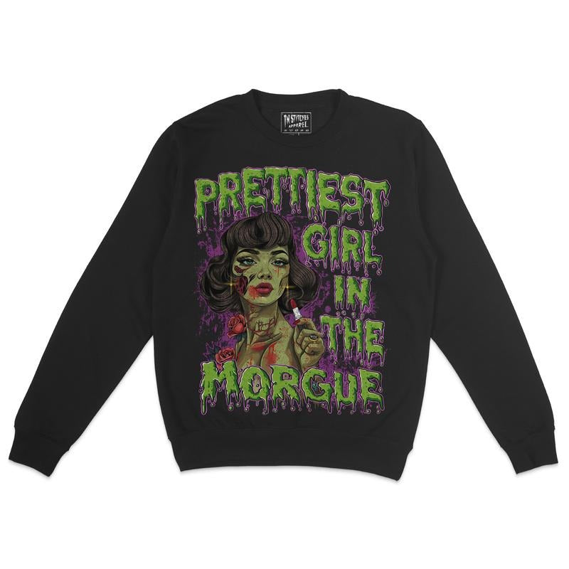 Fleece Crewneck Sweatshirt - Prettiest Girl In The Morgue, Humor, Dark Comedy, Alt Fashion, Alternative Motivational Gift...