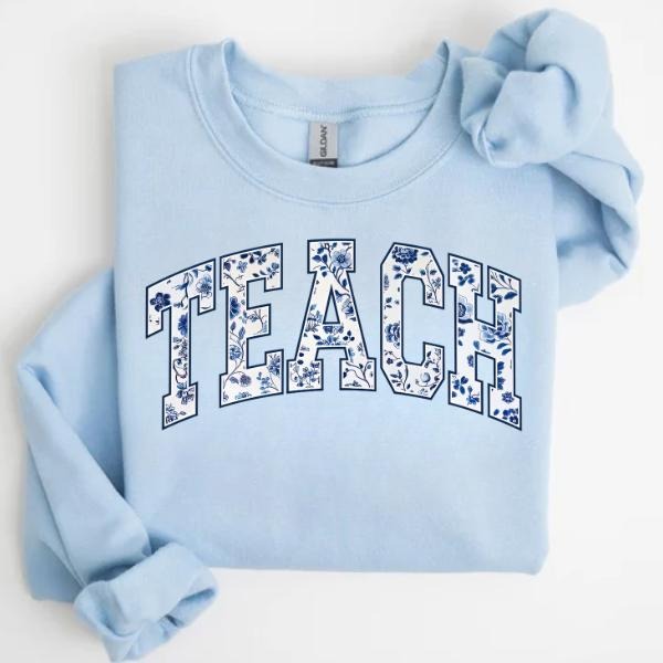 Floral Teach Sweatshirt, Cute Teacher Sweatshirt, Back To School Shirt Hoodie | PodTeesHub.com