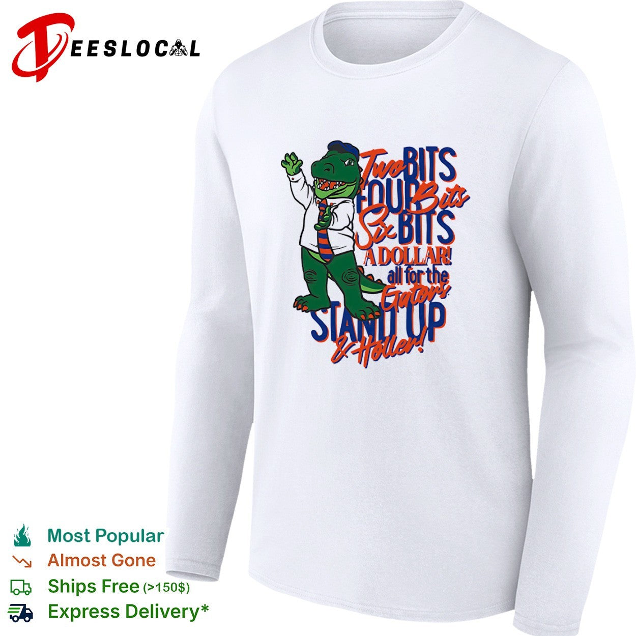 Florida Gators Two Bits Four Bits Six Bits A Dollar Stand Up and Holler shirt