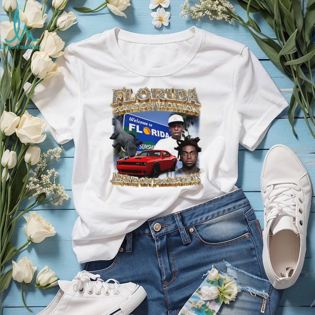 Florida come on vacation leave on probation graphic shirt