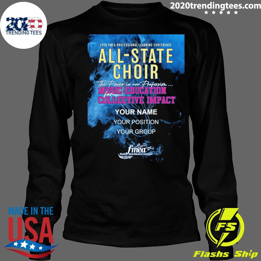 Fmea All-State 2025-2026 Choir Music Education Collective Impact Shirt
