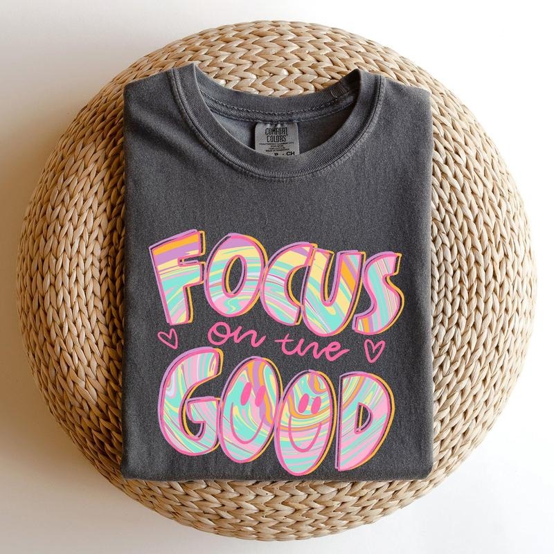 Focus On The Good, Retro, Groovy, Positivity, Mental Health Tshirt, Women's Comfort Colors Tee Hoodie, Sweatshirt